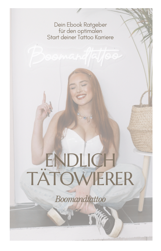 Mein Weg zur Tätowiererin: Vom
Anfänger zum eigenen Studio - Dein Guide für den perfekten Start.